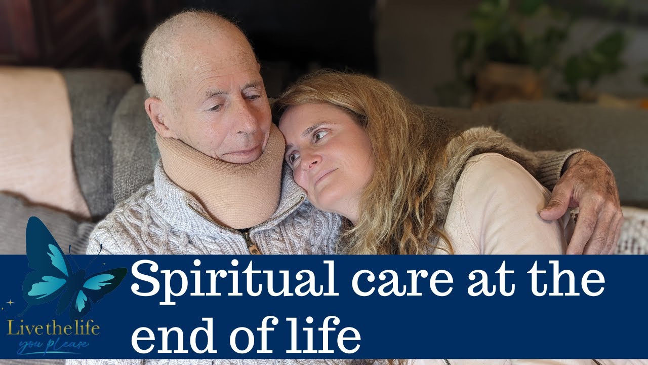 Spiritual care at the end of life | Alex & Leila's story