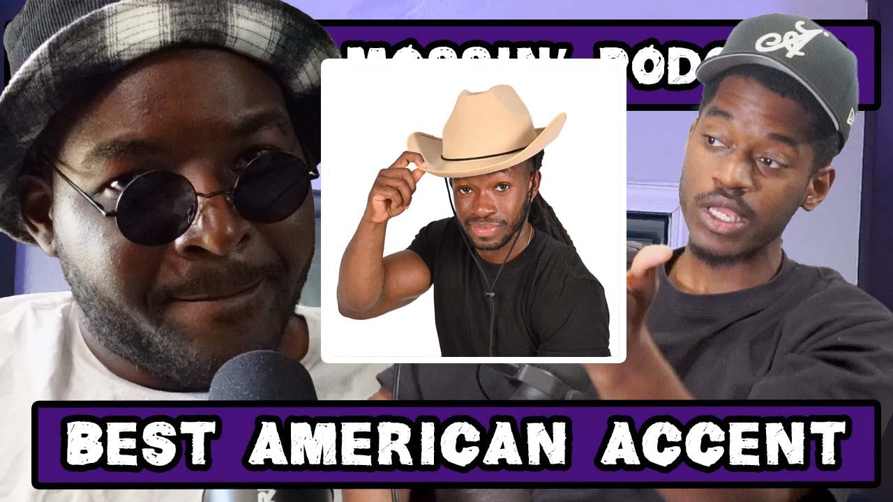 Which Part of America Has The Best Accent Mans Are Mossin' Splash