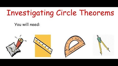 Investigating Circle Theorems