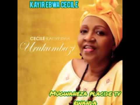 Cecile kayirebwas Best songs  za ndirimbo ze mwakunze ngizo