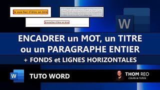 ENCADRER un MOT, un TITRE ou un PARAGRAPHE dans WORD + Bordures et trames + ligne horizontale