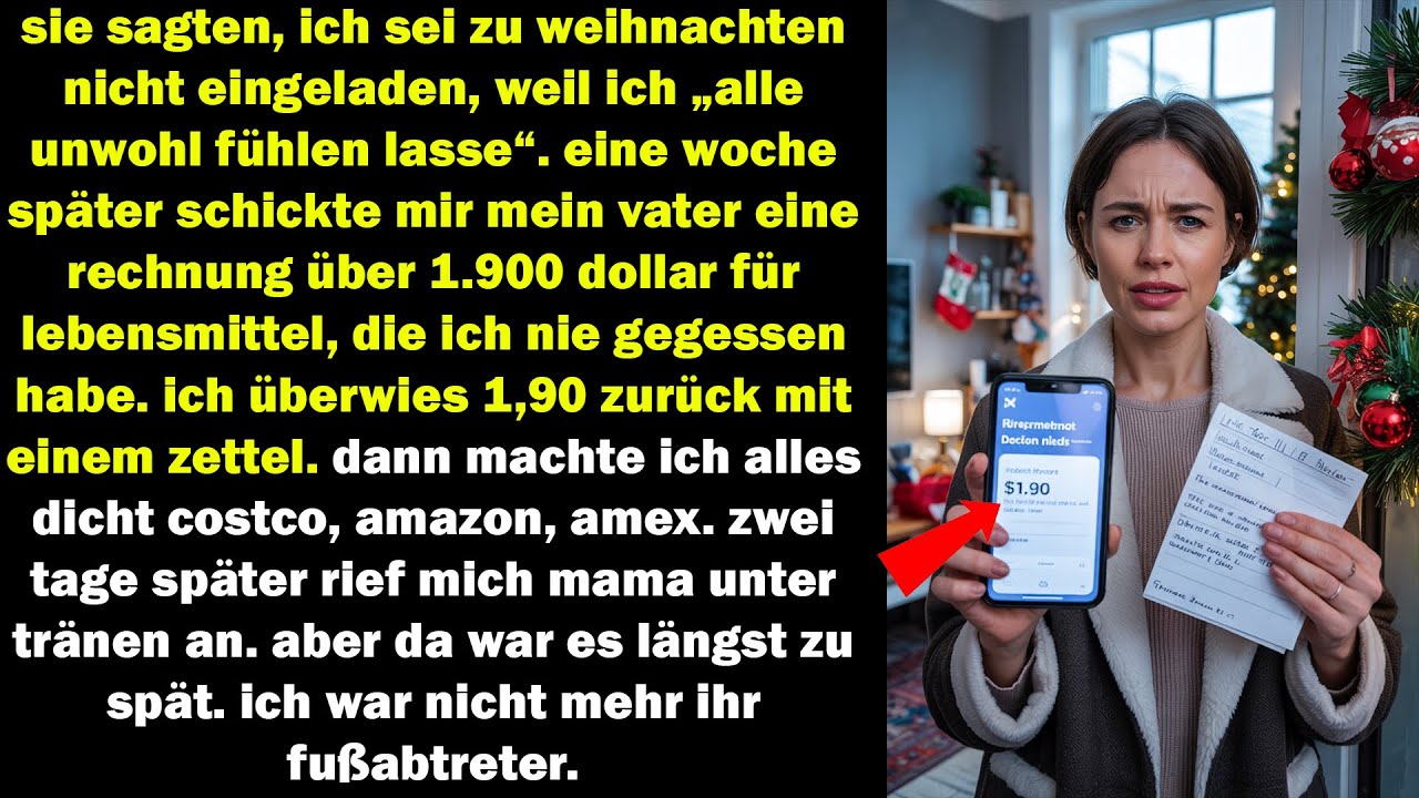 meine familie lud mich nicht zu weihnachten ein, schickte mir dann eine rechnung ich schlug zurück