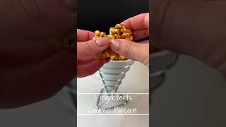 3 ingredient Caramel Popcorn