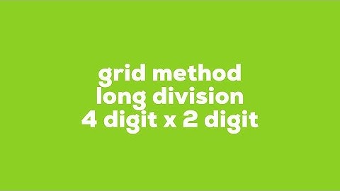 Grid Method Long Division using a 4 digit and a 2 digit divisor