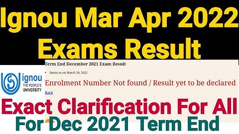 Ignou Result For Mar Apr 2022 Exams | Dec 2021 Term End | Important Clarification Video For All