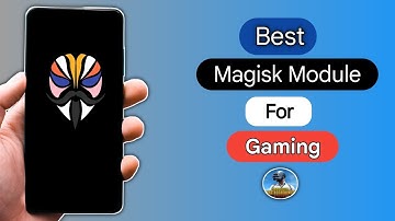 Best Magisk Module For Gaming