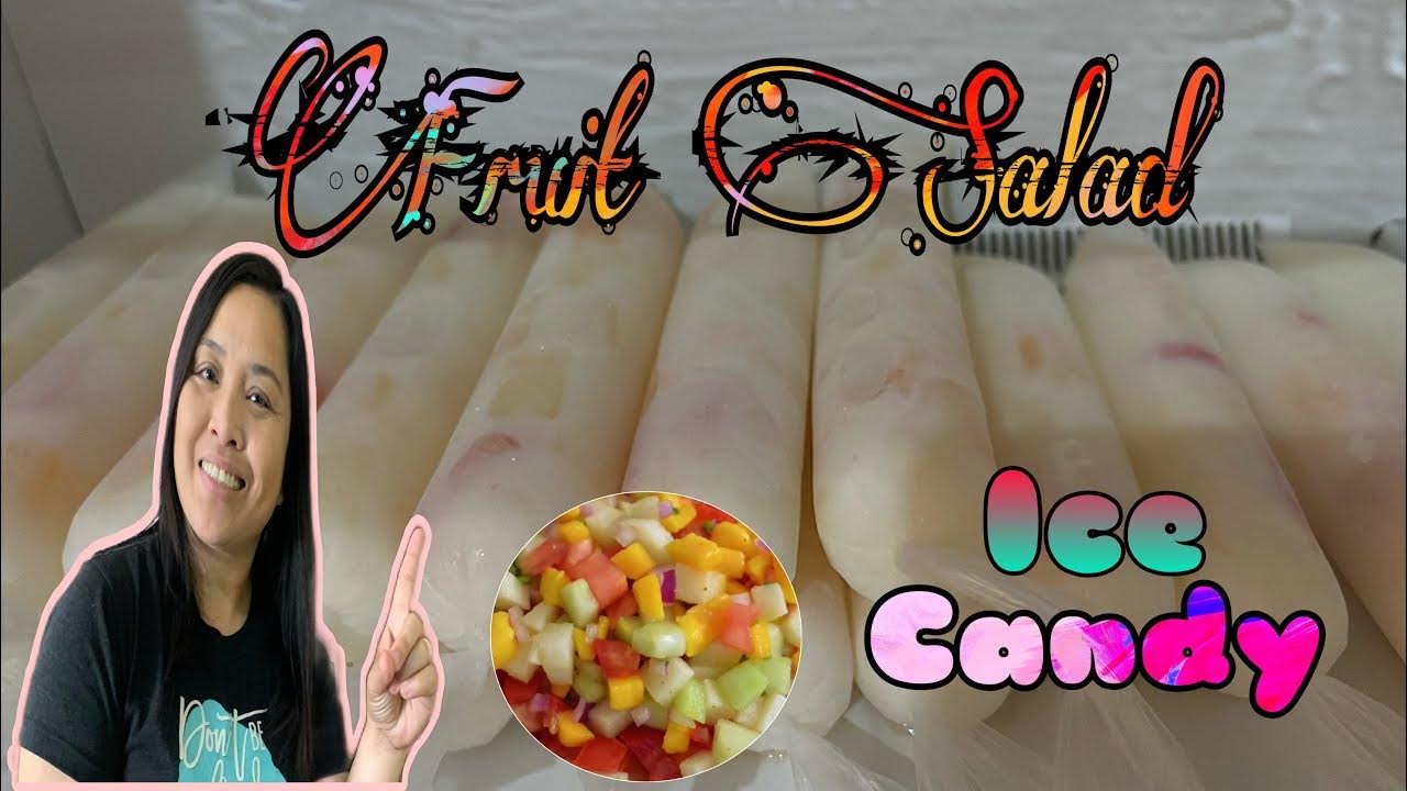 HOME MADE FRUIT SALAD ICE CANDY Perfect na pampalamig at ipangnegosyo YouTube
