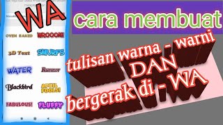 cara membuat tulisan warna - warni dan bergerak di wa ll simpel