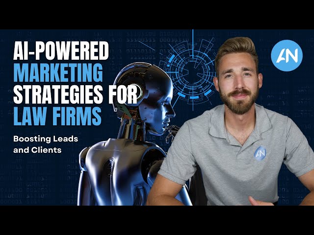 AI-Powered Marketing Strategies for Law Firms: Boosting Leads and Clients