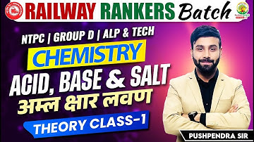 Acids Bases and Salts | Railway Science Classes | Railway Rankers Batch |Chemistry by Pushpendra Sir