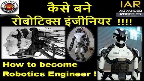 How to become Robotics Engineer.....(कैसे बने ? रोबोटिक्स इंजीनियर???)
