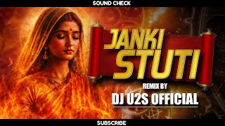JANKI STUTI (JAI JANK NANDINI )DJ U2S OFFICIAL 