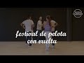 Rueda de Casino -  Festival De Pelota Con Vuelta (Improver)