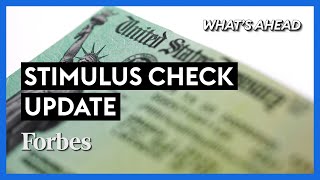 Second Stimulus Check? What You Need to Know - Steve Forbes | What's Ahead | Forbes