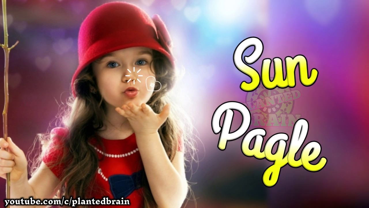 Sun Pagle | Romantic | Love | Sad | Emotional Status | Hindi Status | Best WhatsApp Status |