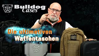 Ultimative Schutztaschen für Eure Waffen: Bulldog Cases - Ferkinghoff International