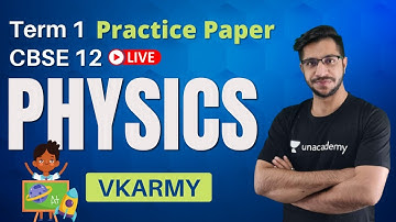 Class 12 CBSE Term 1 Practice Paper | Physics Sample Paper -3 | Mission Term 1 | VInod Kumar