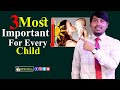 Three most important tips for every child  drrudro biswas