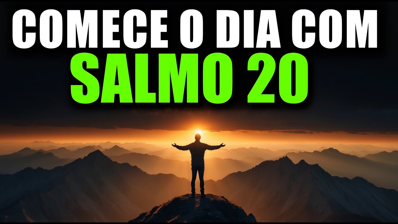 ORAÇÃO PODEROSA DA MANHÃ com o SALMO 20 | Declare Seu Milagre e Receba a Vitória de Deus