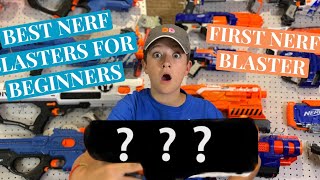 NERF BLASTERS for BEGINNERS!!