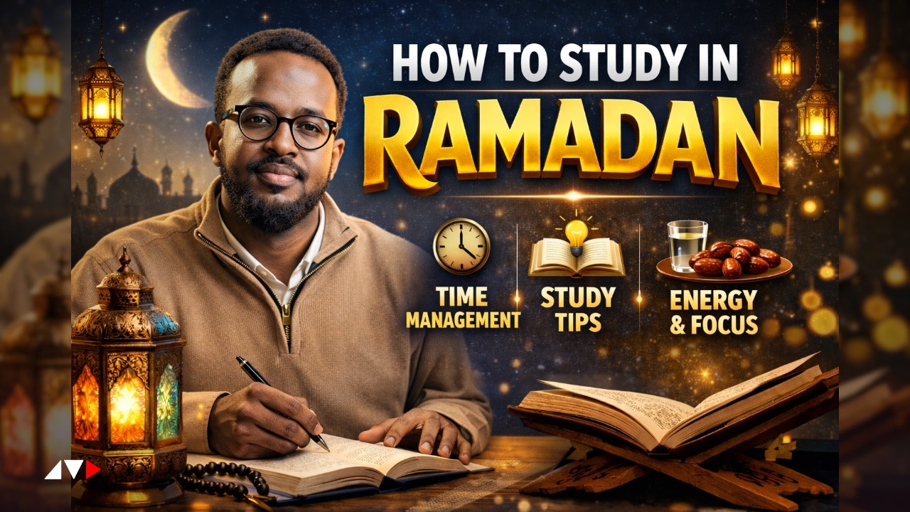 ADOO SOOMAN WAX BARO ! - 6tips of Successful Exam Preparation in RAMADAN