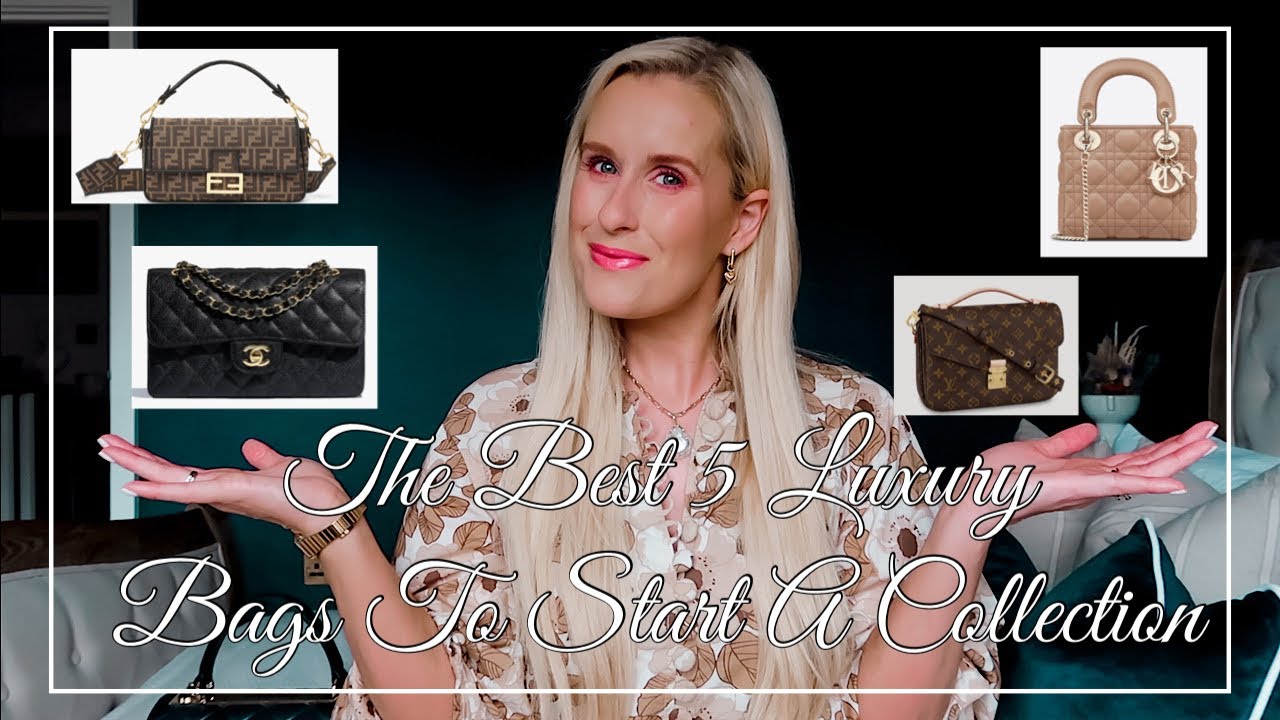 5 Key Pieces To Build Your Luxury Bag Collection