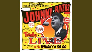 Video thumbnail of "Johnny Rivers - Hi-Heel Sneakers (Live At The Whiskey A Go Go, Los Angeles, U.S.A./1964; 1995 Digital Remaster)"