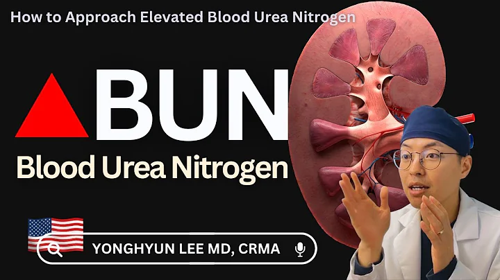 How to Approach Elevated Blood Urea Nitrogen (BUN)