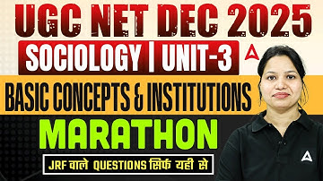 UGC NET Sociology Unit 3 | UGC NET Sociology Basic Concepts & Institutions Marathon Class