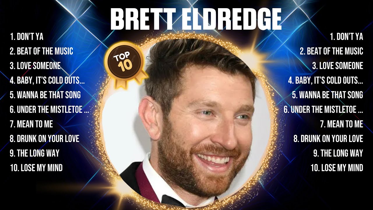 Brett Eldredge Top Of The Music Hits 2024 Most Popular Hits Playlist