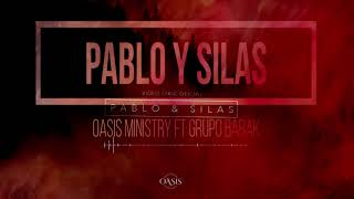 Video thumbnail of "Instrumental  - Pablo y Silas -  Oasis Ministry  ft  Grupo Barak"