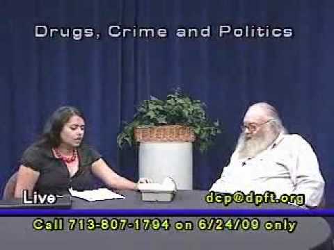 Drugs, Crime & Politics 6/24/09 (1 of 6)