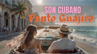 Vintage Cuban Punto Guajiro Music for Relaxation and Love