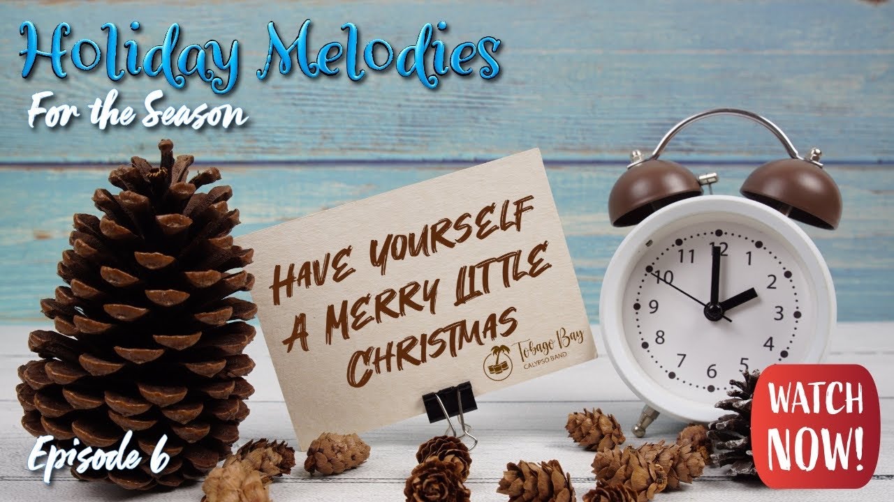 Have Yourself a Merry Little Christmas