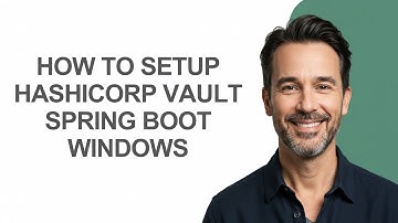 How to Setup Hashicorp Vault Spring Boot Windows - KevinHowTo