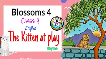 The Kitten at play poem..from 4th class textbook..  blossoms 4, @MangaRani​