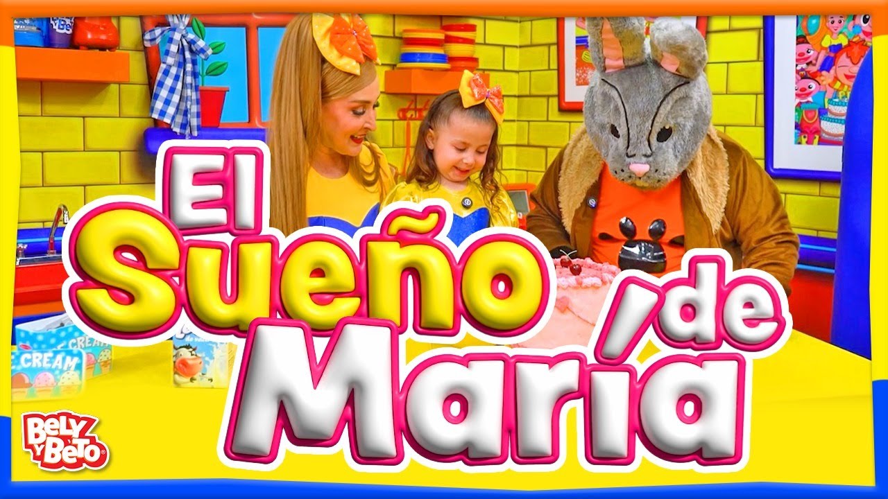 El sueño de María - Bely y Beto