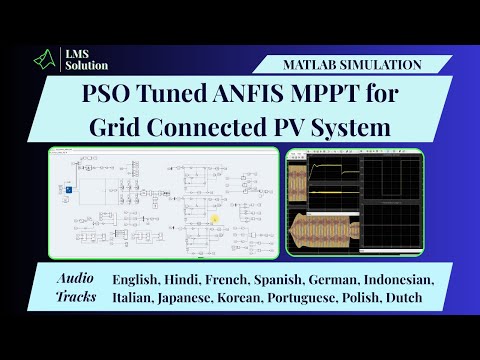 MATLAB Implementation Of PSO Tuned ANFIS MPPT For Grid Connected PV System PSO Tuned ANFIS MPPT