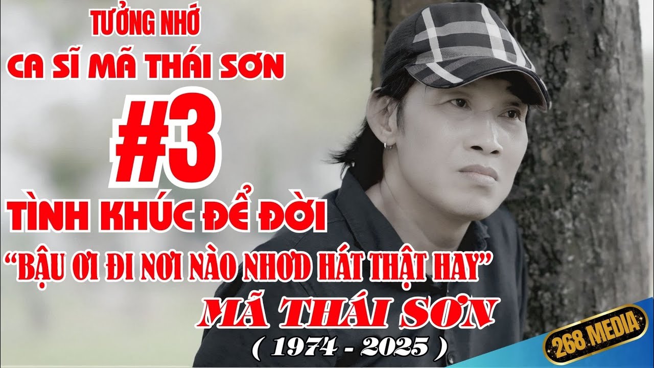 TÌNH KHÚC ĐỂ ĐỜI - Mã Thái Sơn 3