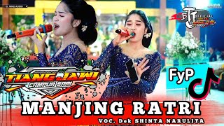 MANJING RATRI - DEK SHINTA NARULITA - TJ MUSIK Tiang Jawi Campursari