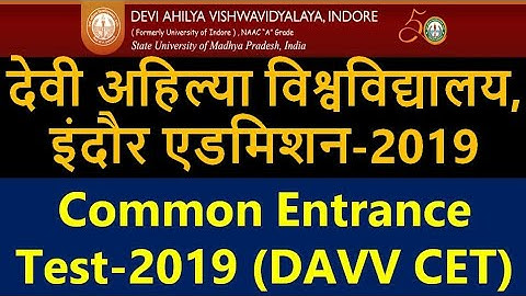 Devi Ahilya Vishwavidyalaya Indore Admission 2019 | Common Entrance Test (DAVV CET)