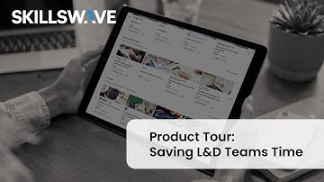 Product Tour: Saving L&D Teams Time
