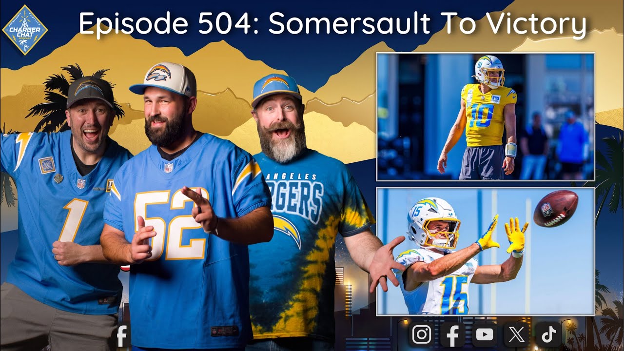 Chargers Head to KC | Charger Chat Podcast | Somersault To Victory | An LA Chargers Podcast