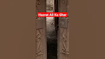 Hazrat Ali Ka Ghar 😍 | Viral Video #shortfeed #viralvideo #tranding