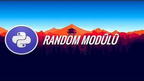 PYTHON RANDOM MODÜLÜ 