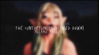 THE CONTORTIONIST (slowed down & reverb) - melanie martinez