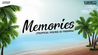 Memories (Tropical House Remix) | YASHRAJ | MAROON 5 | 2020