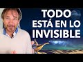 Todo está en &quot;LO INVISIBLE&quot;