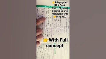 9th Physics KPK Book Ch#1(Physical quantities and measurement) Mcq no.7