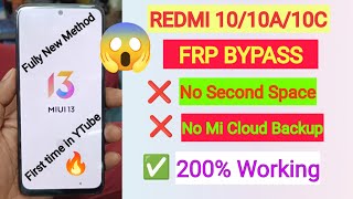 Redmi 10 FRP Bypass ✅ New Method 🔥 No app disable 🚫 No second space 🚫 No mi cloud backup